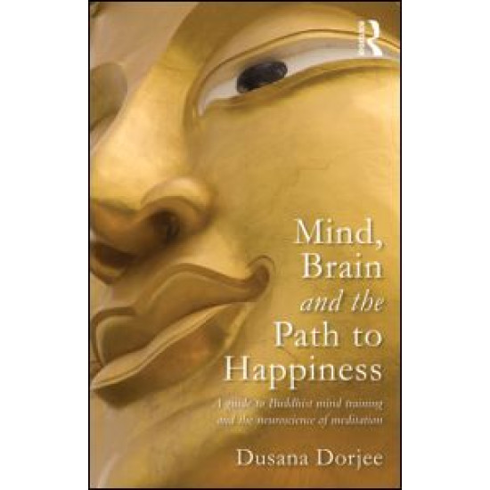 Mind, Brain and the Path to Happiness