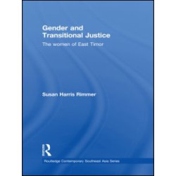 Gender and Transitional Justice Gender and Transitional Justice