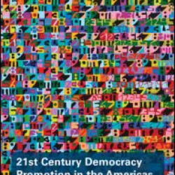 21st Century Democracy Promotion in the Americas
