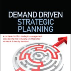 Demand Driven Strategic Planning Demand Driven Strategic Planning