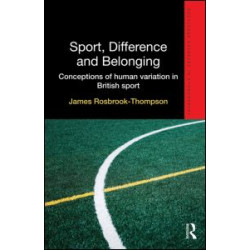 Sport, Difference and Belonging Sport, Difference and Belonging