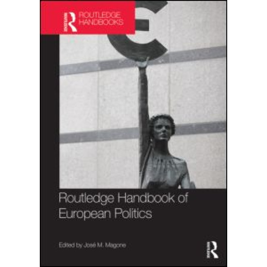 Routledge Handbook of European Politics Routledge Handbook of European Politics