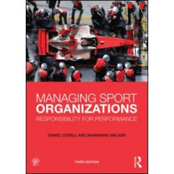 Managing Sport Organizations Managing Sport Organizations
