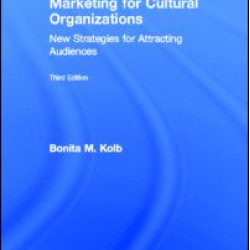 Marketing for Cultural Organizations Marketing for Cultural Organizations