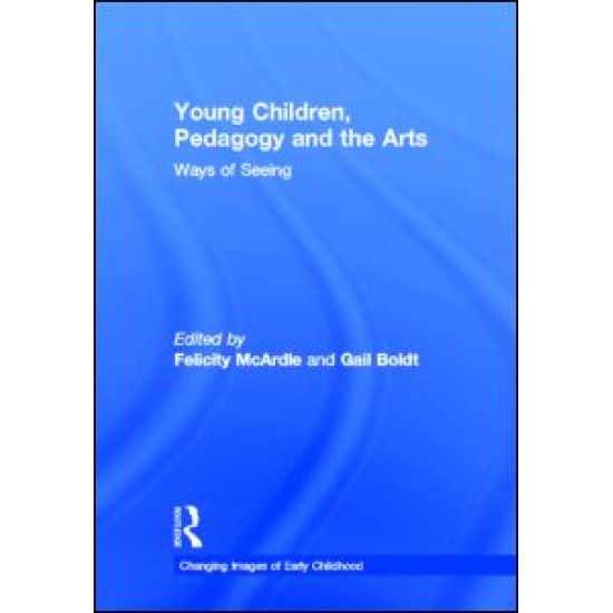 Young Children, Pedagogy and the Arts