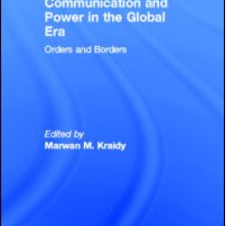 Communication and Power in the Global Era Communication and Power in the Global Era