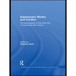 Superpower Rivalry and Conflict Superpower Rivalry and Conflict