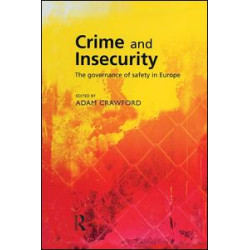 Crime and Insecurity Crime and Insecurity