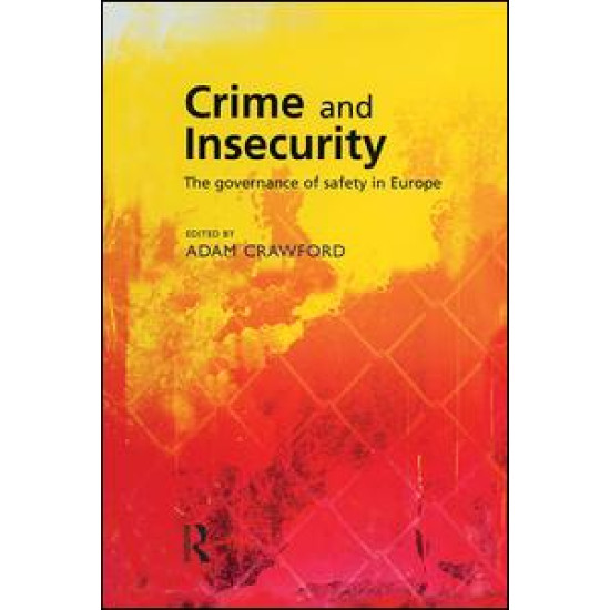 Crime and Insecurity Crime and Insecurity