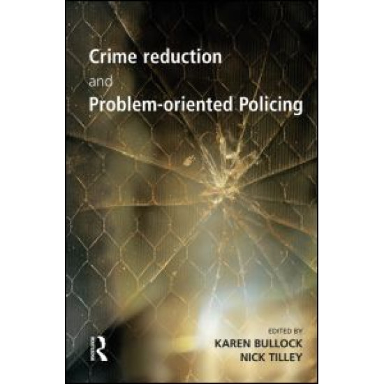 Crime Reduction and Problem-oriented Policing Crime Reduction and Problem-oriented Policing