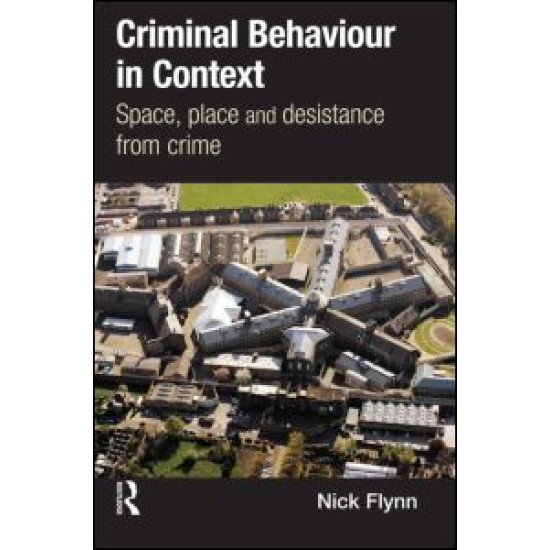 Criminal Behaviour in Context Criminal Behaviour in Context