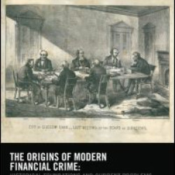 The Origins of Modern Financial Crime