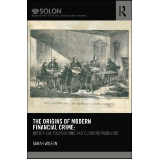 The Origins of Modern Financial Crime