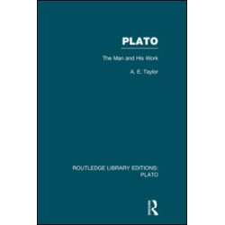 Plato: The Man and His Work (RLE: Plato) Plato: The Man and His Work (RLE: Plato)