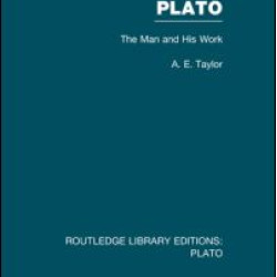 Plato: The Man and His Work (RLE: Plato)