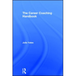 The Career Coaching Handbook