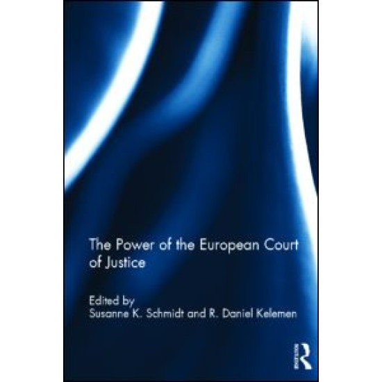 The Power of the European Court of Justice The Power of the European Court of Justice