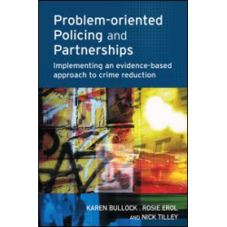 Problem-oriented Policing and Partnerships
