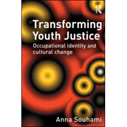 Transforming Youth Justice Transforming Youth Justice