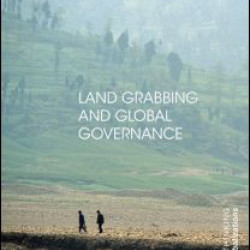 Land Grabbing and Global Governance Land Grabbing and Global Governance