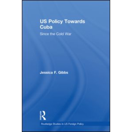 US Policy Towards Cuba