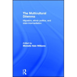 The Multicultural Dilemma The Multicultural Dilemma