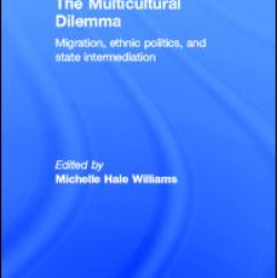 The Multicultural Dilemma The Multicultural Dilemma