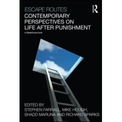 Escape Routes: Contemporary Perspectives on Life after Punishment