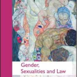 Gender, Sexualities and Law Gender, Sexualities and Law