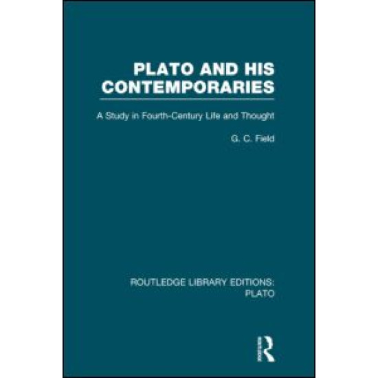 Plato and His Contemporaries (RLE: Plato) Plato and His Contemporaries (RLE: Plato)