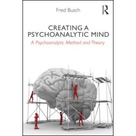 Creating a Psychoanalytic Mind