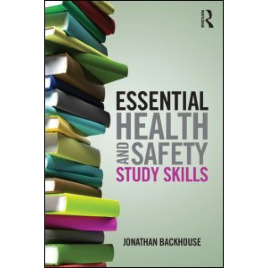 Essential Health and Safety Study Skills Essential Health and Safety Study Skills