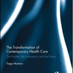 The Transformation of Contemporary Health Care
