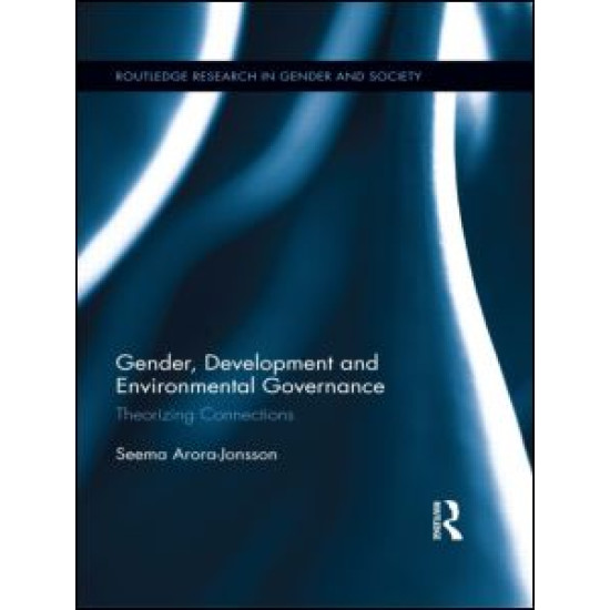 Gender, Development and Environmental Governance Gender, Development and Environmental Governance