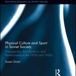 Physical Culture and Sport in Soviet Society