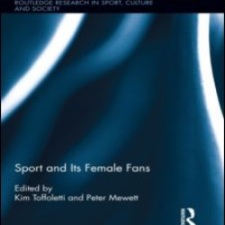Sport and Its Female Fans Sport and Its Female Fans