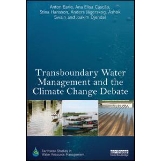 Transboundary Water Management and the Climate Change Debate