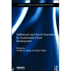 Institutional and Social Innovation for Sustainable Urban Development Institutional and Social Innovation for Sustainable Urban Development