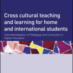 Cross-Cultural Teaching and Learning for Home and International Students