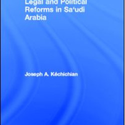 Legal and Political Reforms in Saudi Arabia