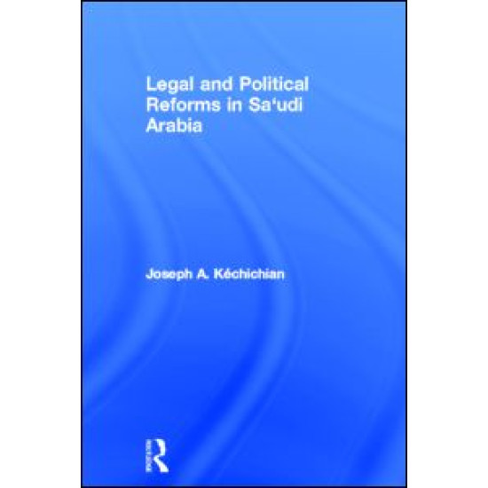 Legal and Political Reforms in Saudi Arabia