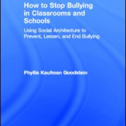How to Stop Bullying in Classrooms and Schools How to Stop Bullying in Classrooms and Schools