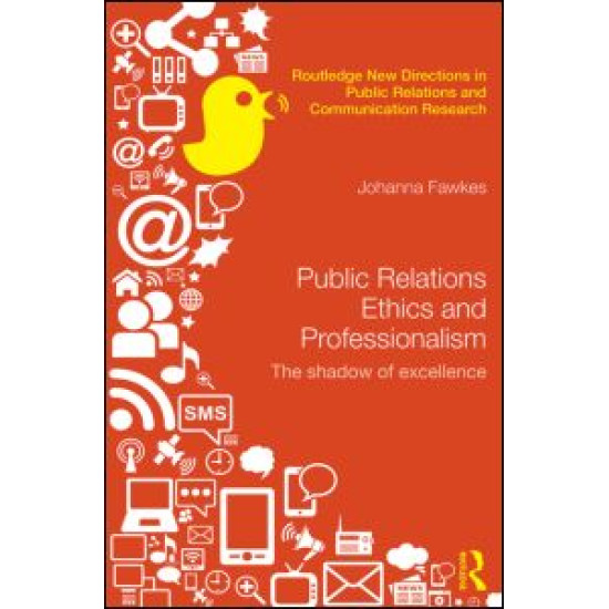 Public Relations Ethics and Professionalism