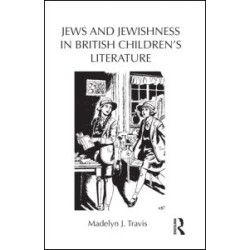 Jews and Jewishness in British Children's Literature Jews and Jewishness in British Children's Literature