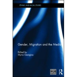 Gender, Migration and the Media Gender, Migration and the Media