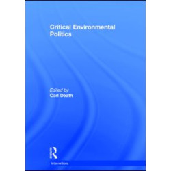 Critical Environmental Politics Critical Environmental Politics