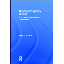 Building Imaginary Worlds Building Imaginary Worlds
