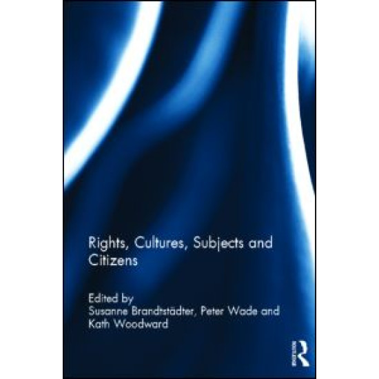 Rights, Cultures, Subjects and Citizens