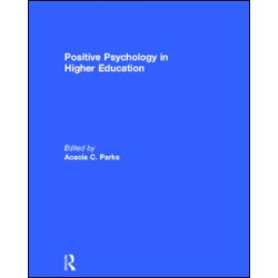 Positive Psychology in Higher Education Positive Psychology in Higher Education