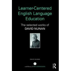 Learner-Centered English Language Education Learner-Centered English Language Education